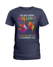 You are gonna love dance T-Shirt Ladies T-Shirt thumbnail