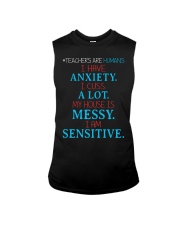 TEACHERS ARE HUMANS I HAVE ANXIETY I CUSS A LOT Sleeveless Tee thumbnail