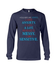 TEACHERS ARE HUMANS I HAVE ANXIETY I CUSS A LOT Long Sleeve Tee thumbnail