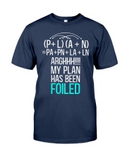 My plan has been foiled Classic T-Shirt tile
