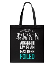 My plan has been foiled Tote Bag thumbnail