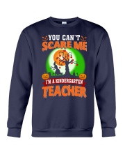 YOU CAN'T SCARE ME I'M A KINDERGARTEN TEACHER Crewneck Sweatshirt thumbnail