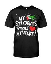 MY STUDENTS STOLE MY HEART Classic T-Shirt front