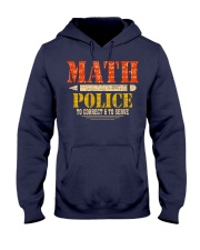 MATH POLICE TO CORRECT AND TO SERVE Hooded Sweatshirt thumbnail