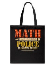MATH POLICE TO CORRECT AND TO SERVE Tote Bag thumbnail