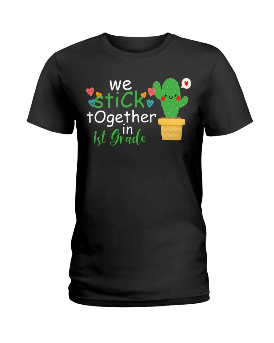 We stick together in 1st Grade Ladies T-Shirt