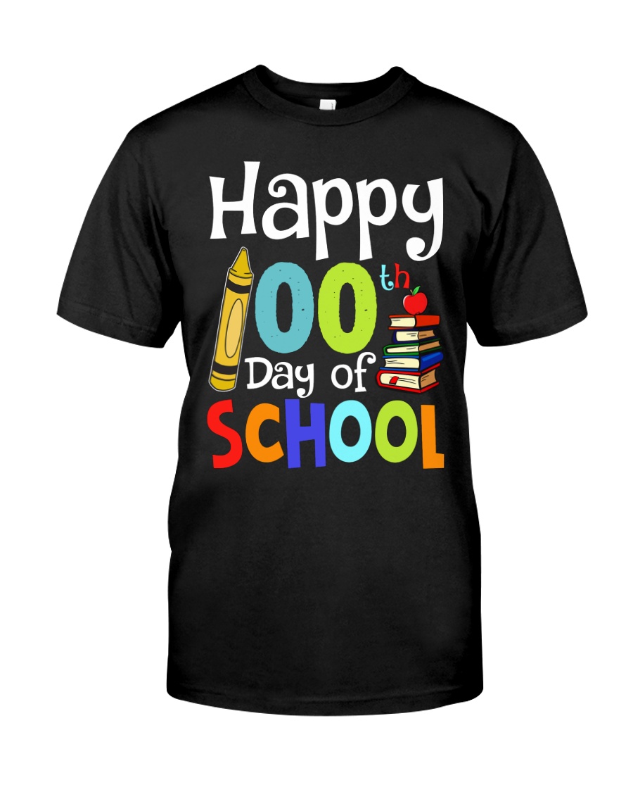 HAPPY 100TH DAYS OF SCHOOL Classic T-Shirt