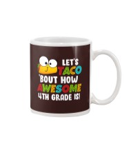 LET'S TACO BOUT HOW AWESOME 4TH GRADE IS Mug thumbnail
