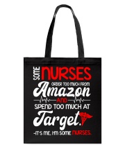 Some Nurses Order Tote Bag thumbnail