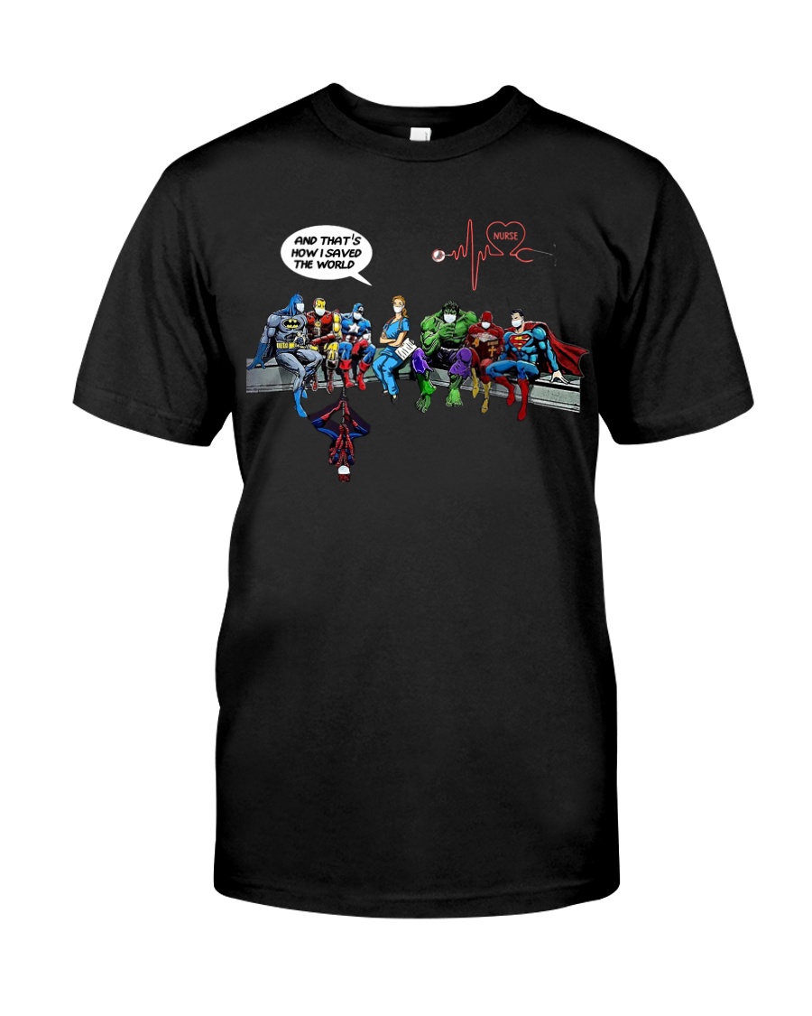 And that's how i saved the world Classic T-Shirt