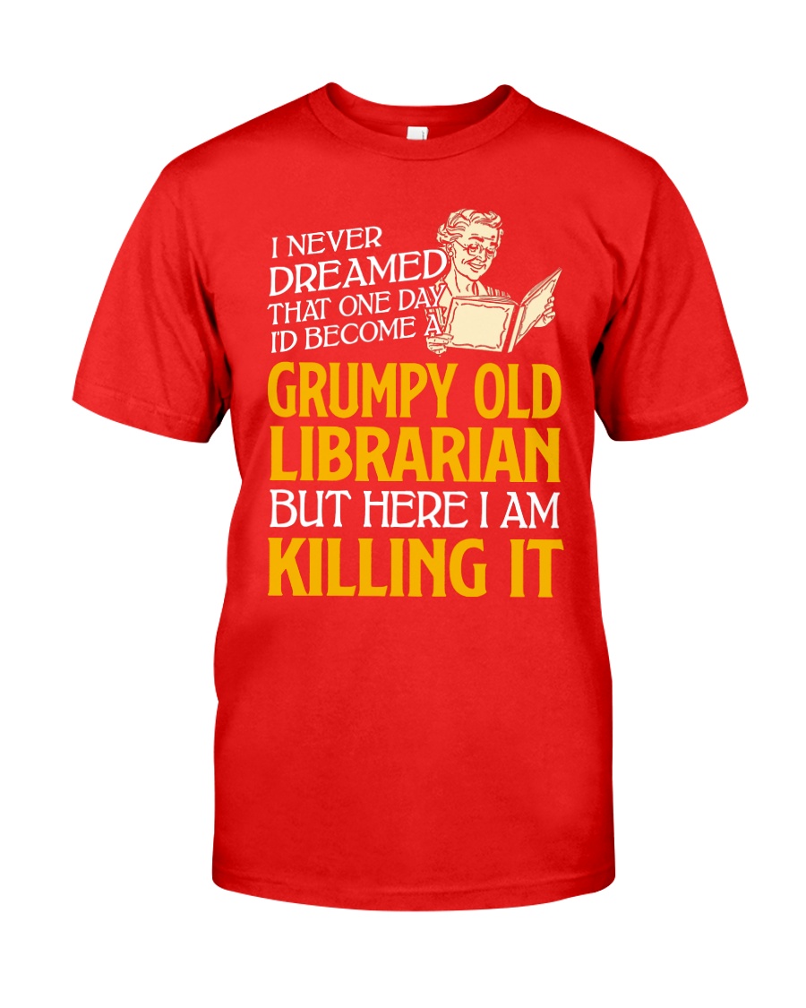 Grumpy Old Librarian Classic T-Shirt