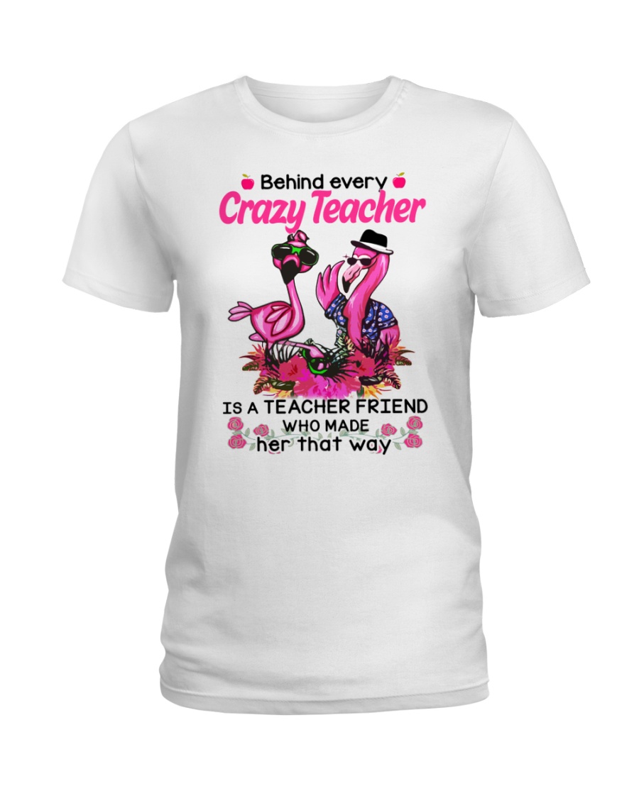 Teacher friend behinds crazy teacher Ladies T-Shirt