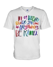 IN A WORLD WHERE YOU CAN BE ANYTHING BE KIND V-Neck T-Shirt thumbnail