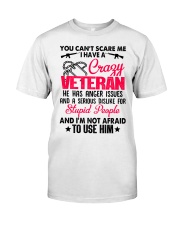 I have a Crazy Veteran Classic T-Shirt thumbnail