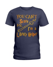 You can't scare me i'm a library helper Ladies T-Shirt thumbnail