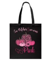 IN OCTOBER WE WEAR PINK Tote Bag thumbnail