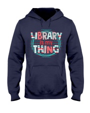 Library is my Thing Hooded Sweatshirt thumbnail
