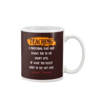 TEACHING A PROFESSION THAT ONLY ALLOWS YOU TO SAY Mug thumbnail