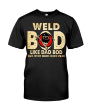 Weld Bod Like Dad Bod Classic T-Shirt front