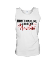 Don't make me act like my Nurse Bestie Unisex Tank thumbnail