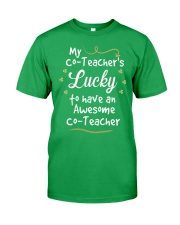 My co-Teacher's lucky Classic T-Shirt front
