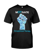 Motivate Occupational Therapy Classic T-Shirt front