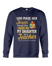 My daughter is a Teacher Crewneck Sweatshirt thumbnail