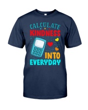 Calculate kindness into every day Classic T-Shirt tile