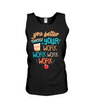 You better show your work work work work Unisex Tank thumbnail