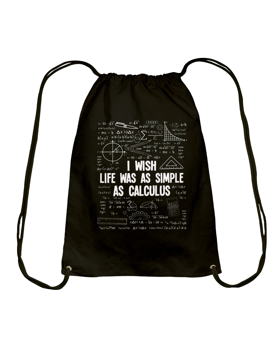 I WISH LIFE WAS AS SIMPLE AS CALCULUS Drawstring Bag