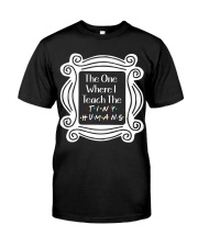 I Teach the Tiny Humans Classic T-Shirt thumbnail