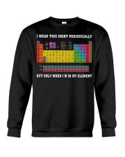 I WEAR THIS SHIRT PERIODICALLY Crewneck Sweatshirt thumbnail
