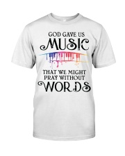 God Gave US MUSIC Classic T-Shirt front