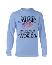 God Gave US MUSIC Long Sleeve Tee thumbnail