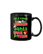 I'M A GOOD LIBRARIAN SANTA CAME TWICE Mug thumbnail
