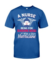A Nurse Being a sunshine mixed Classic T-Shirt front