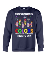 COMPLEMENTARY COLORS ALWAYS GOT SOMETHING Crewneck Sweatshirt thumbnail