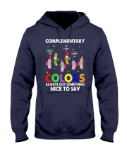 COMPLEMENTARY COLORS ALWAYS GOT SOMETHING Hooded Sweatshirt thumbnail