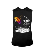 A DAY WITHOUT MATH IS LIKE JUST KIDDING Sleeveless Tee thumbnail