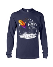 A DAY WITHOUT MATH IS LIKE JUST KIDDING Long Sleeve Tee thumbnail