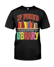 IF FOUND LIBRARY Classic T-Shirt front