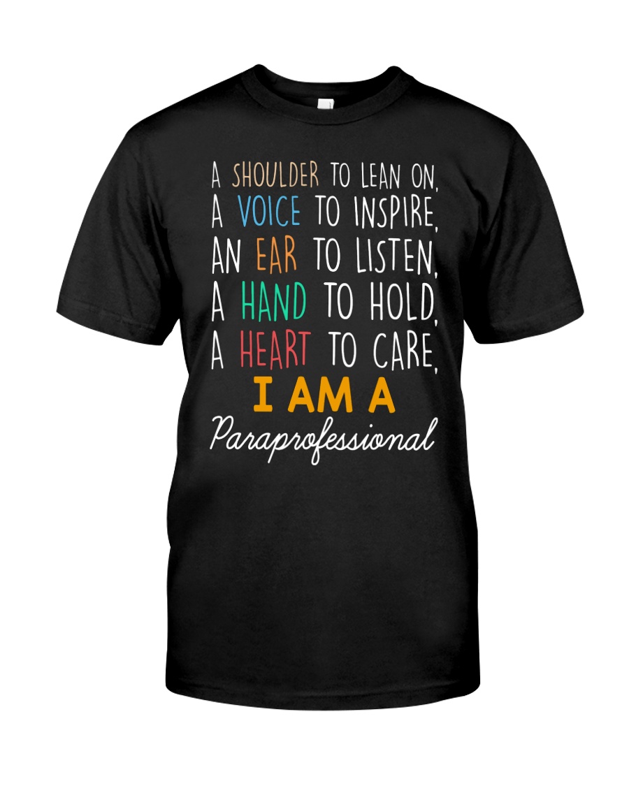 I am a Paraprofessional Classic T-Shirt