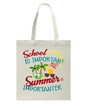 School is important But Summer Tote Bag thumbnail