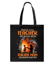Teacher Mom who believed in her first Tote Bag thumbnail