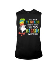 I WILL TEACH 1ST GRADE EVERYWHERE Sleeveless Tee thumbnail