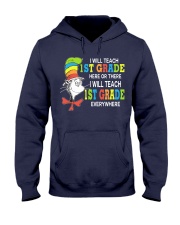 I WILL TEACH 1ST GRADE EVERYWHERE Hooded Sweatshirt thumbnail