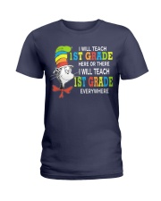I WILL TEACH 1ST GRADE EVERYWHERE Ladies T-Shirt thumbnail