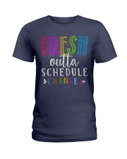 Fresh outta schedule changes Ladies T-Shirt thumbnail
