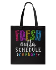 Fresh outta schedule changes Tote Bag thumbnail