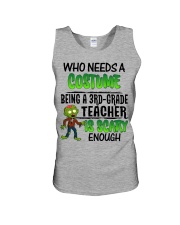 WHO NEEDS A COSTUME BEING A 3RD GRADE TEACHER Unisex Tank thumbnail